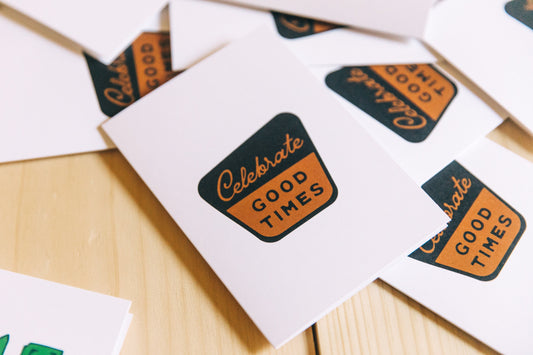 Celebrate Good Times Blank Greeting Card - Adventure Card - Birthday Card - Outdoor Lover